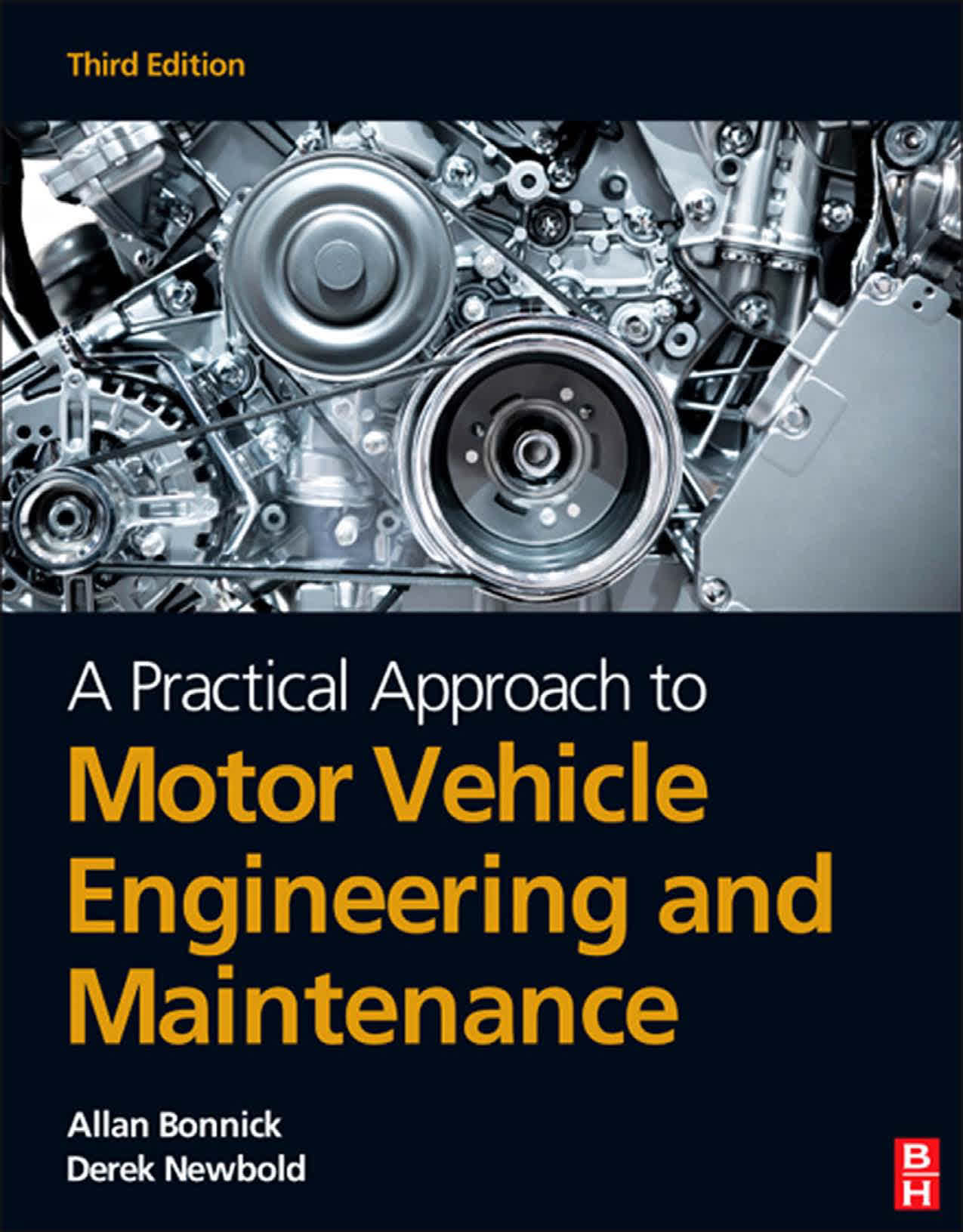 A Practical Approach to Motor Vehicle Engineering and Maintenance - third edition